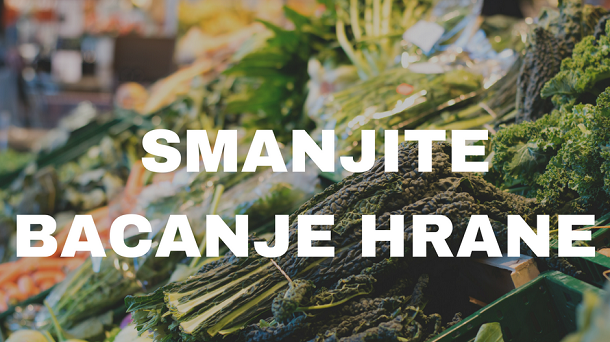 SMANJITE BACANJE HRANE U RESTORANU SMANJITE BACANJE HRANE U RESTORANU